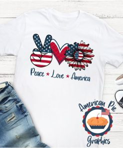 Peace Love America Sunflower USA American Flag - 4th Of July Shirt