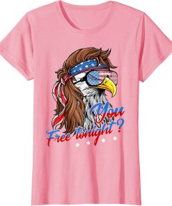 You Free Tonight Bald Eagle Mullet American Flag 4th Of July T-Shirt