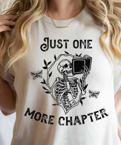 Funny Reading Shirt, Just One More Chapter, Cute Book Tee, Trending Now, Cute Skeleton Tee, Book Lover Gift, Bookish Shirt, Halloween Tee