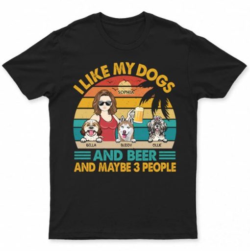 I Like Dog Drink And Maybe 3 People - Black T-Shirt