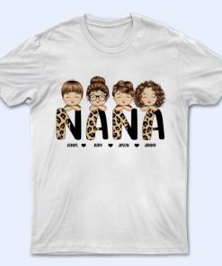 Leopard Nana Title - Birthday, Loving Gift For Mom White T-Shirt