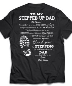 To my step up dad T-shirt, Father's day gift for Dad