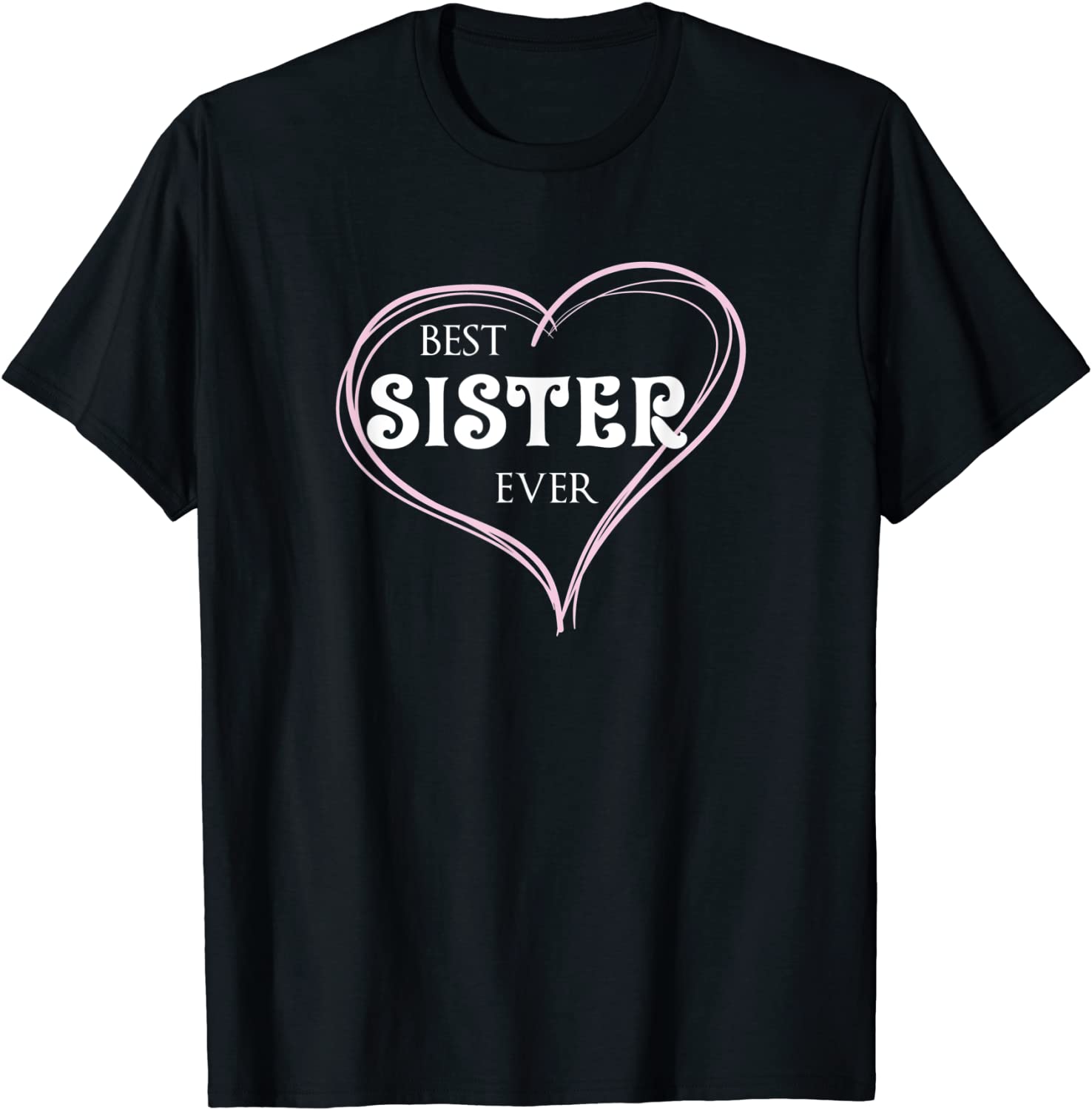 National Sibling Day Shirt – Best Sister Ever Hoodie Sweatshirt T-Shirt