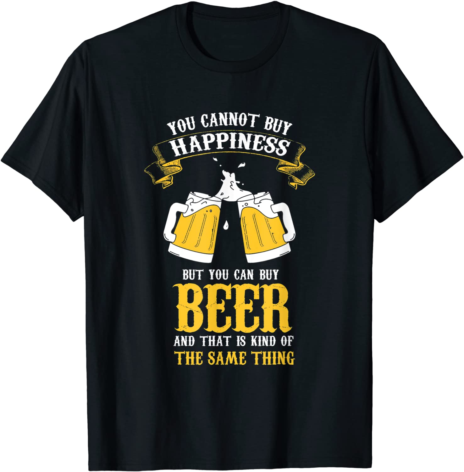 Funny Beer Shirts for Men Happiness Beer Day T-Shirt