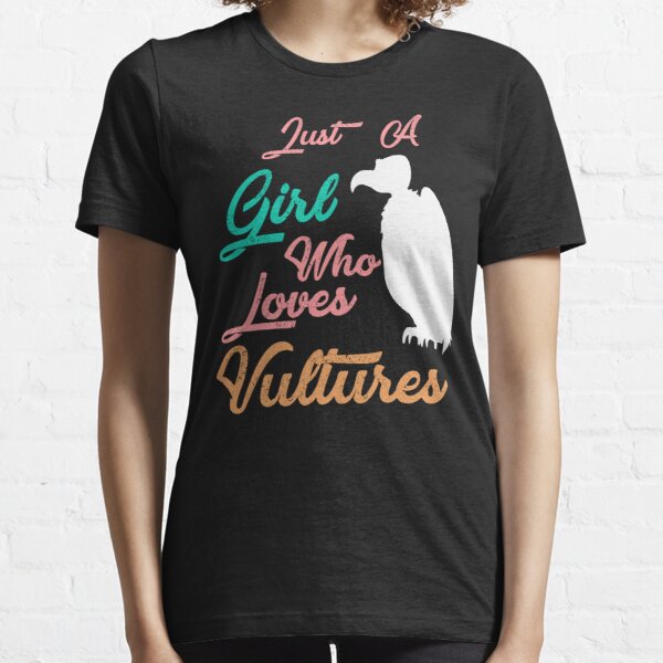 Just A Girt Who Loves Vultures T-Shirt