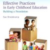 Ebook ? Effective Practices in Early Childhood Education: Building a Foundation 3rd Edition (PDF Instant Download) (PDF Instant Download)