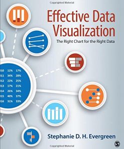 Ebook ? Effective Data Visualization: The Right Chart for the Right Data 1st Edition by Stephanie Evergreen (PDF Instant Download) (PDF Instant Download)