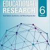 Ebook ? Educational Research: Quantitative, Qualitative, and Mixed Approaches (6th Edition) (PDF Instant Download) (PDF Instant Download)