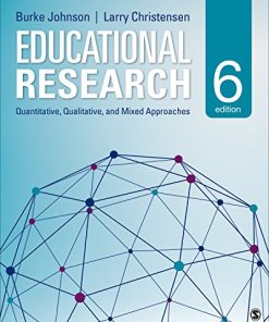 Ebook ? Educational Research: Quantitative, Qualitative, and Mixed Approaches (6th Edition) (PDF Instant Download) (PDF Instant Download)