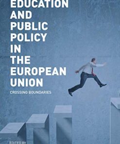 Ebook ? Education and Public Policy in the European Union: Crossing Boundaries (PDF Instant Download) (PDF Instant Download)