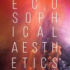 Ebook ? Ecosophical Aesthetics: Art, Ethics and Ecology with Guattari (PDF Instant Download) (PDF Instant Download)