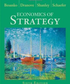 Ebook ? Economics of Strategy 6th Edition by Besanko (PDF Instant Download) (PDF Instant Download)